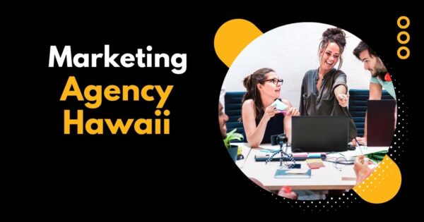 Marketing Agency Hawaii