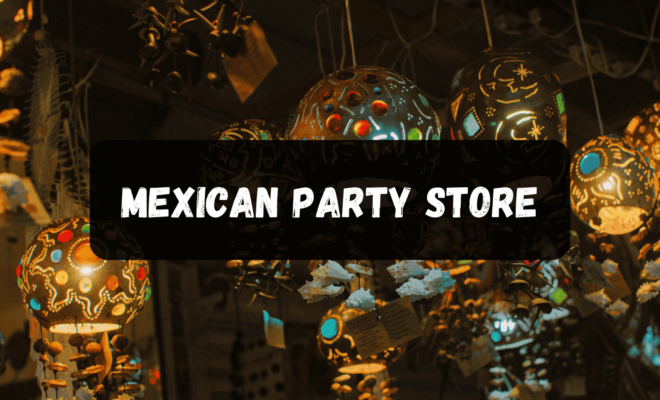 Mexican party store