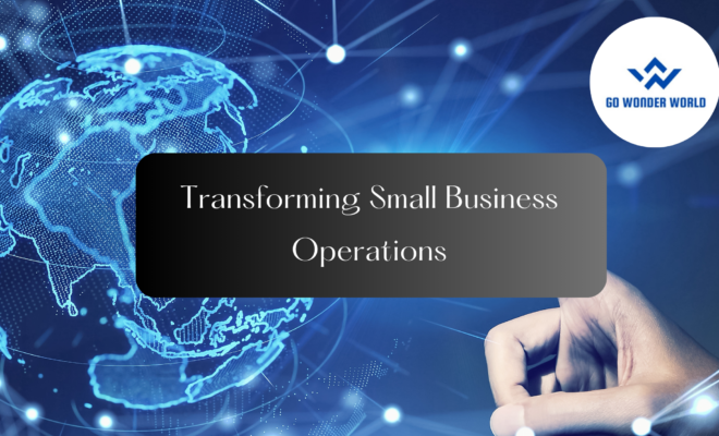 Transforming Small Business Operations